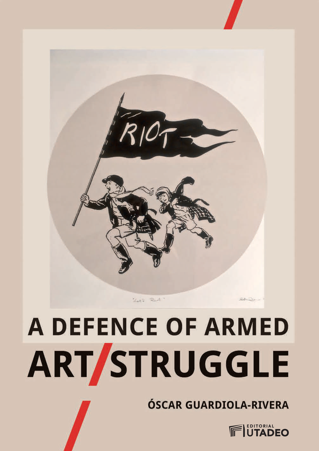 A defence of armed Art/Struggle