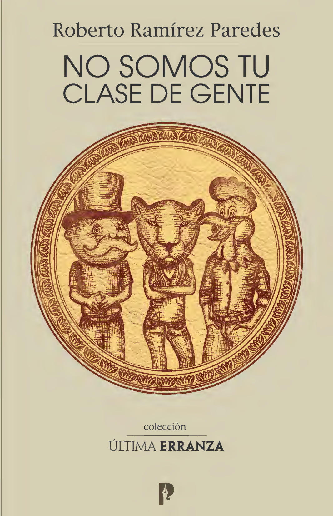 No somos tu clase de gente
