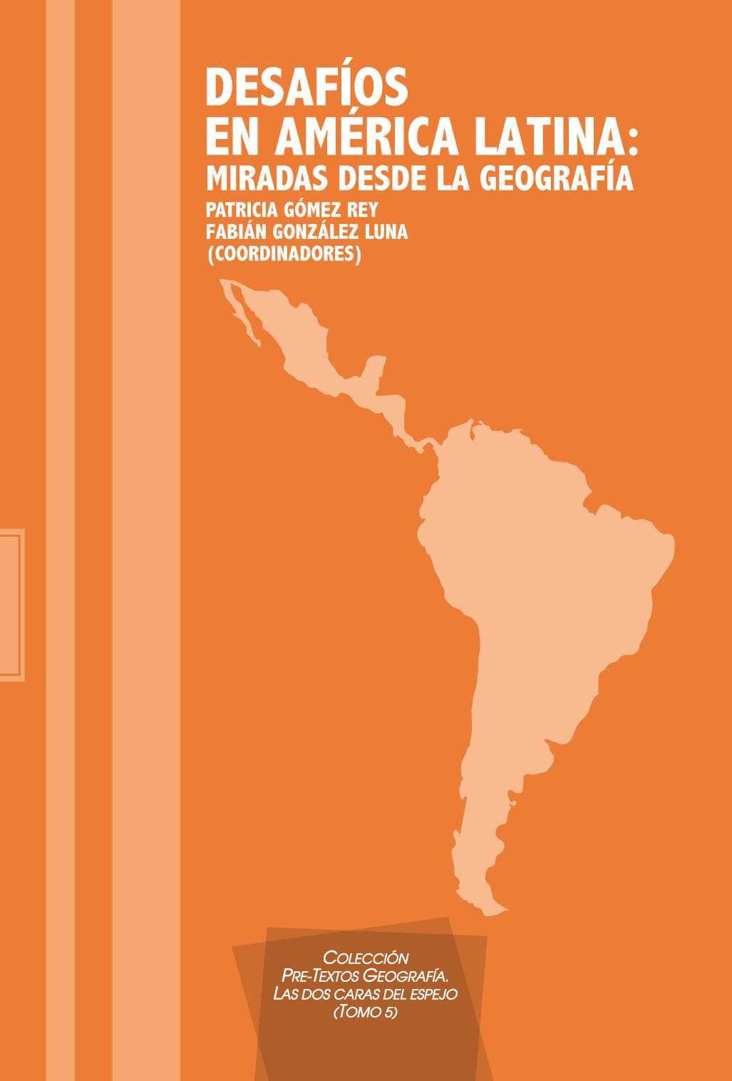 Desafíos en América Latina: miradas desde la geografía