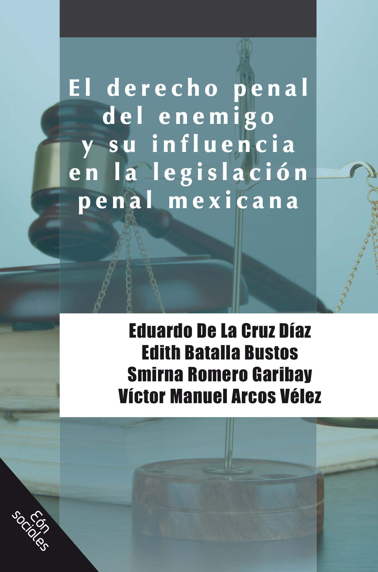 El derecho penal del enemigo y su influencia en la legislación penal mexicana