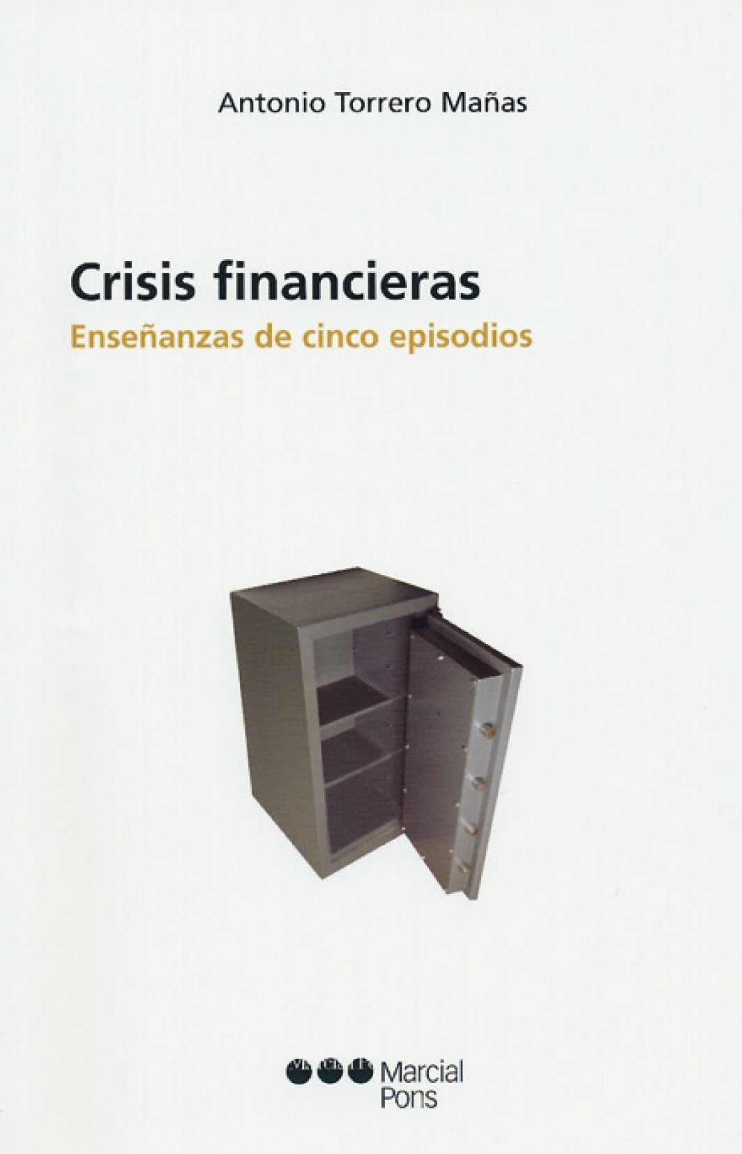 Crisis financiera: enseñanzas de cinco episodios