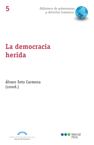 La democracia herida: la tormenta perfecta
