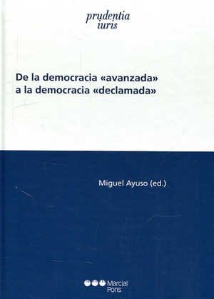 De la democracia «avanzada» a la democracia «declamada»