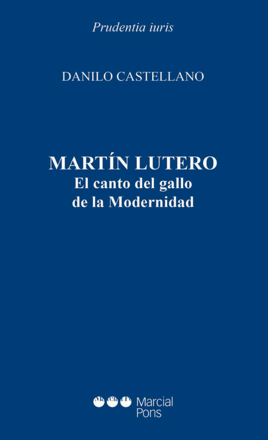 Martín Lutero: el canto del gallo de la Modernidad