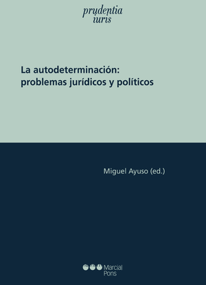La autodeterminación: problemas jurídicos y políticos