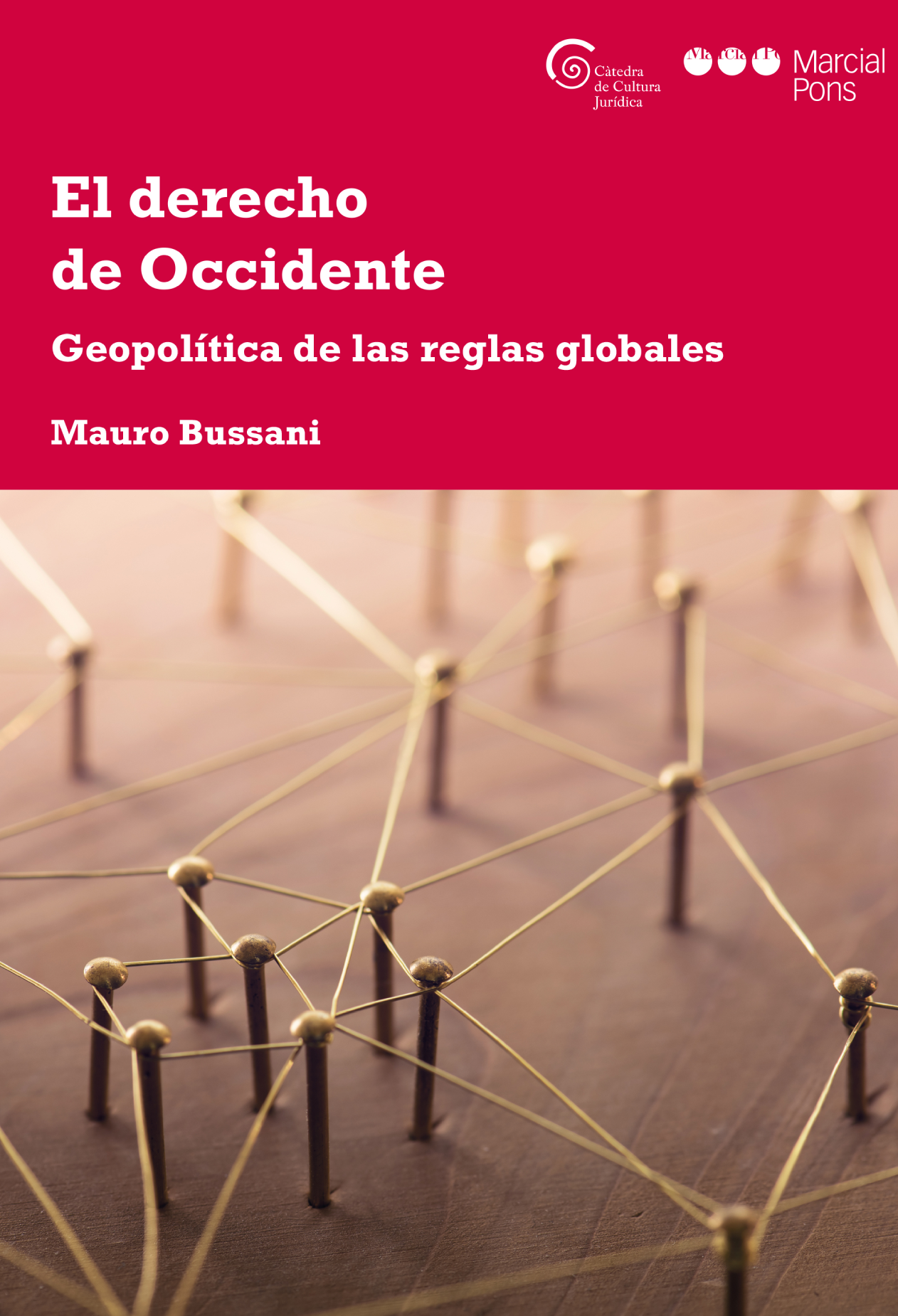 El derecho de occidente: geopolítica de las reglas globales