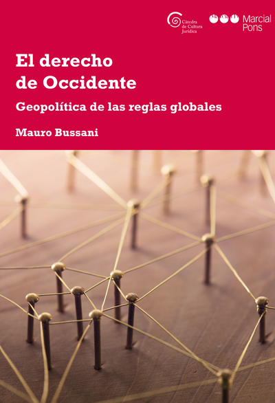 El derecho de occidente: geopolítica de las reglas globales