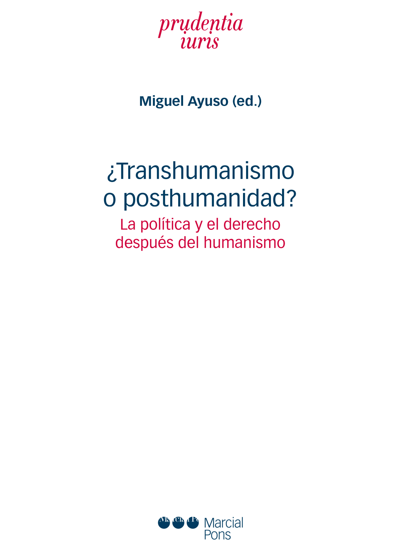 ¿Transhumanismo o posthumanidad?: la política y el derecho después del humanismo