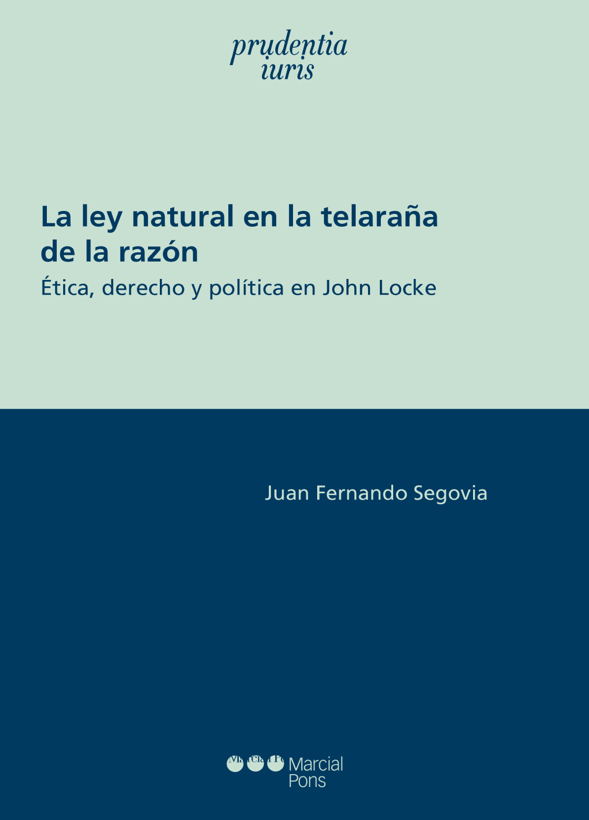 La ley natural en la telaraña de la razón: ética, derecho y política en John Locke