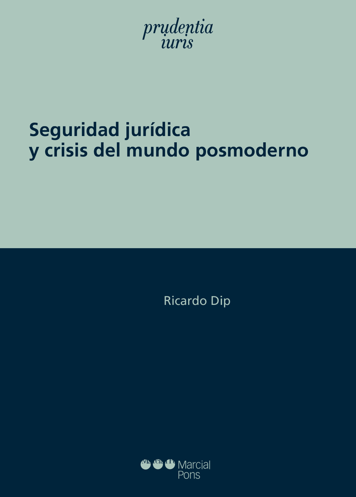 Seguridad jurídica y crisis del mundo posmoderno