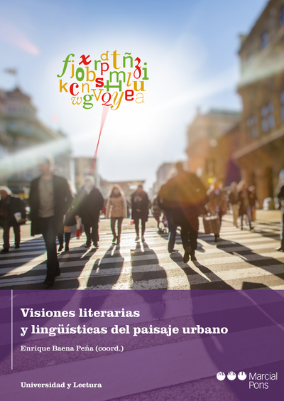 Visiones literarias y lingüísticas del paisaje urbano
