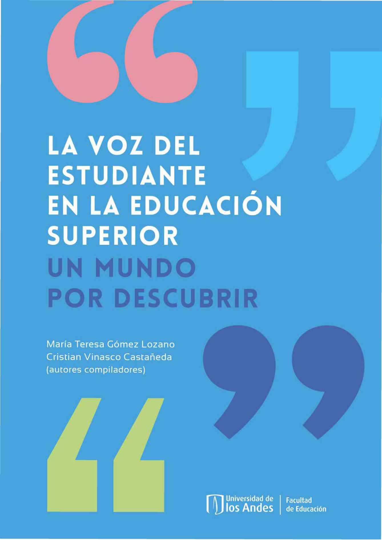 La voz del estudiante en la educación superior: un mundo por descubrir
