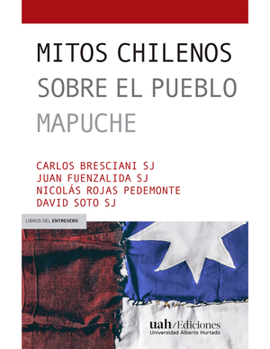 Mitos chilenos sobre el pueblo mapuche