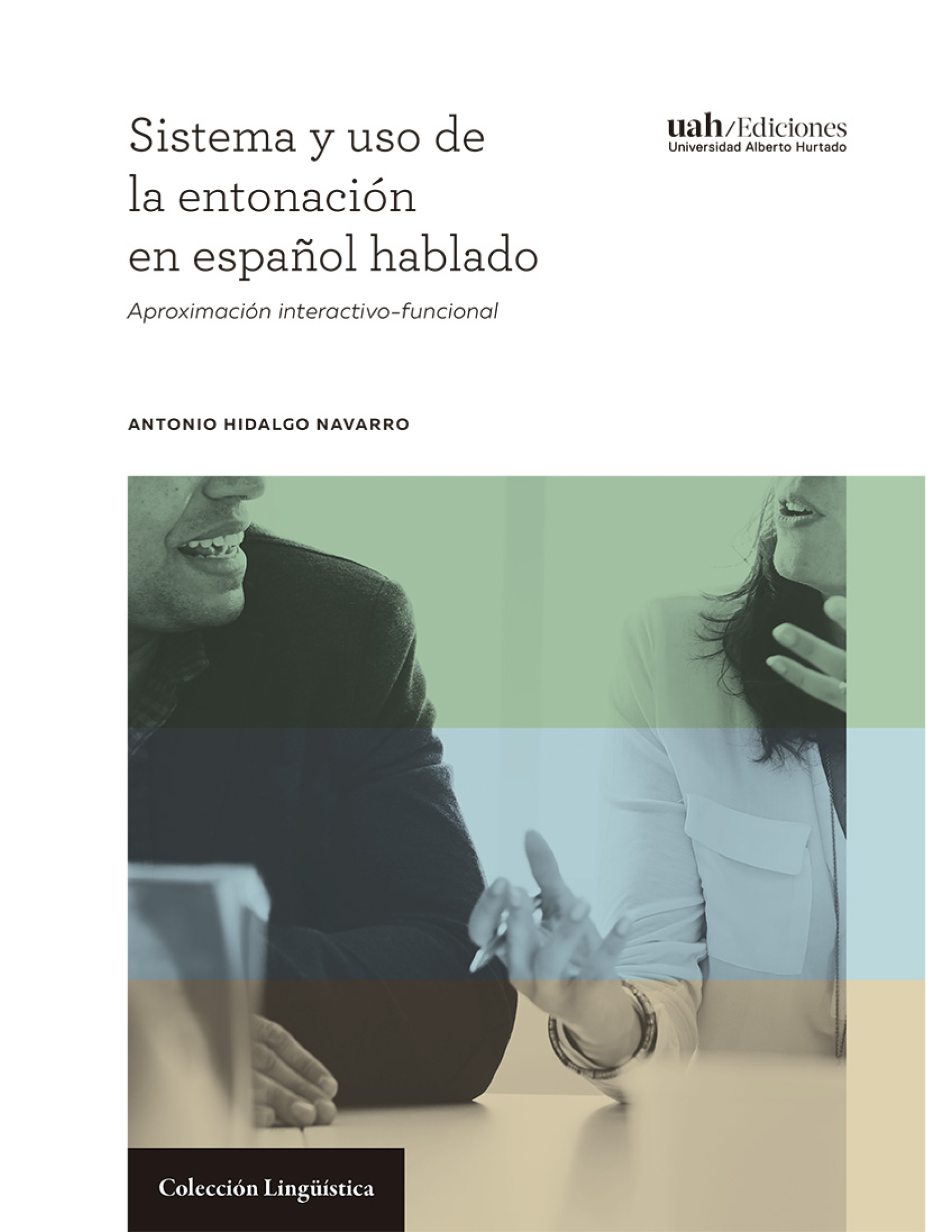 Sistema y uso de la entonación en español hablado