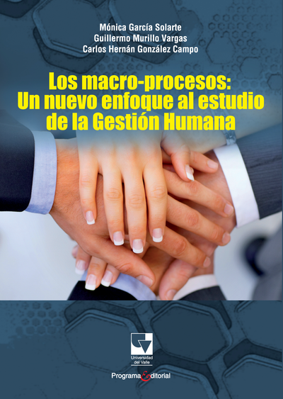 Los macro-procesos: un nuevo enfoque al estudio de la gestión humana