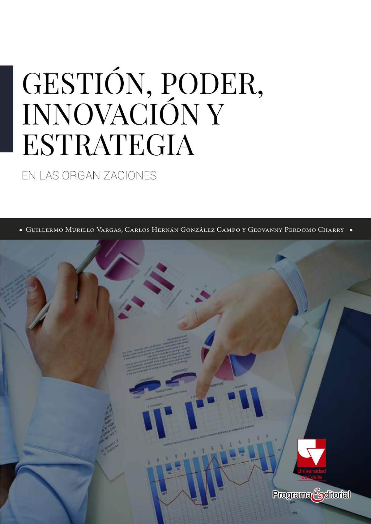 Gestión, poder, innovación y estrategia en las organizaciones