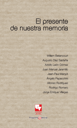 El presente de nuestra memoria