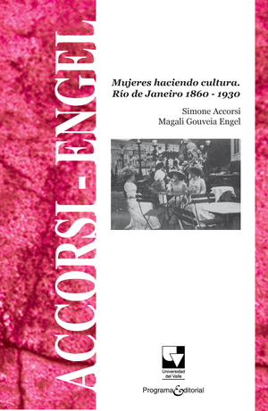 Mujeres haciendo cultura: Ro de Janeiro 1860-1930