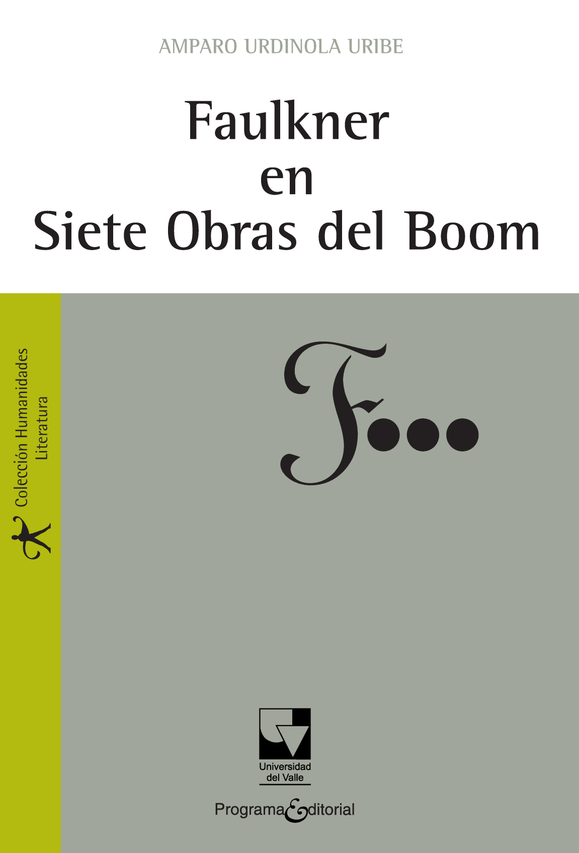 Faulkner en siete obras del Boom