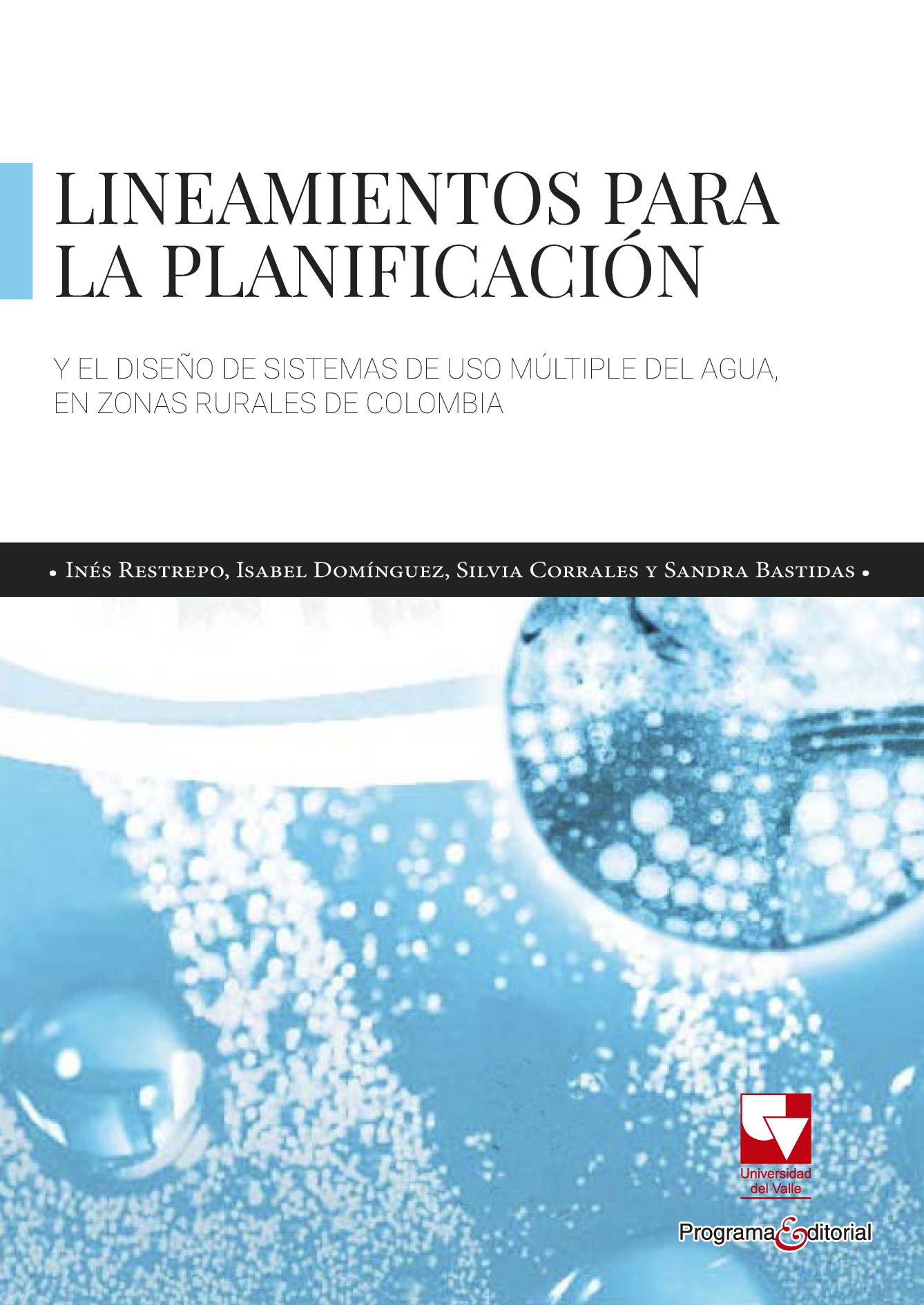 Lineamientos para la planificación y el diseño de sistemas de uso múltiple del agua en zonas rurales de Colombia