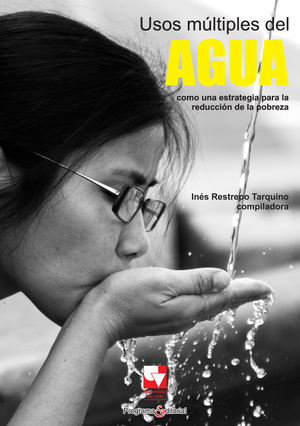 Usos múltiples del agua como una estrategia para la reducción de la pobreza: experiencias y propuesta para el contexto colombiano