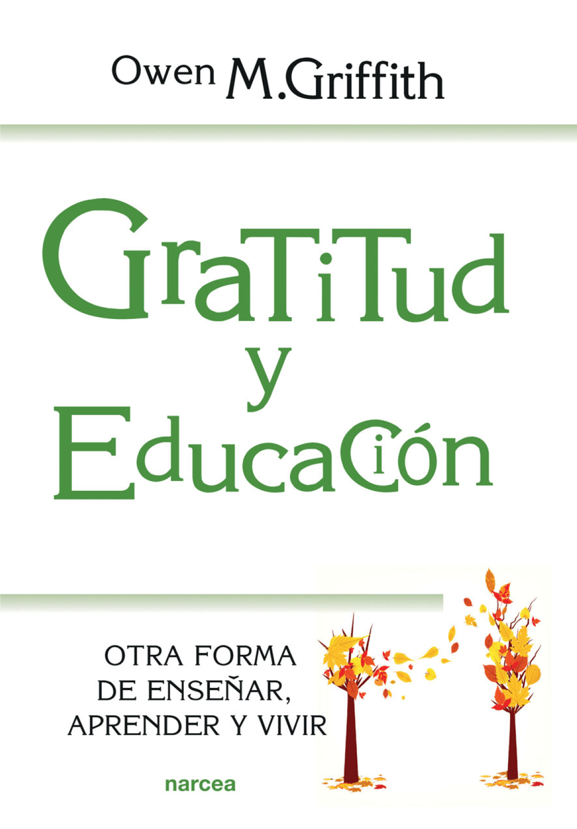 Gratitud y educación: otra forma de enseñar, aprender y vivir