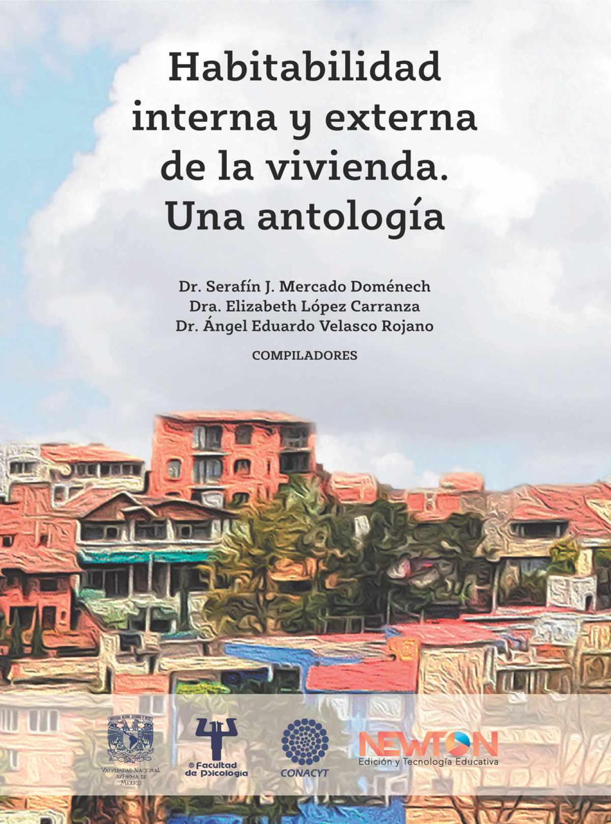 Habilidad interna y externa de la vivienda: una antología
