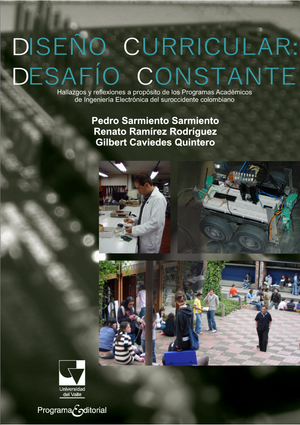 Diseño curricular: desafío constante, hallazgos y reflexiones a propósito de los programas académicos de Ingeniería Electrónica en el suroccidente colombiano