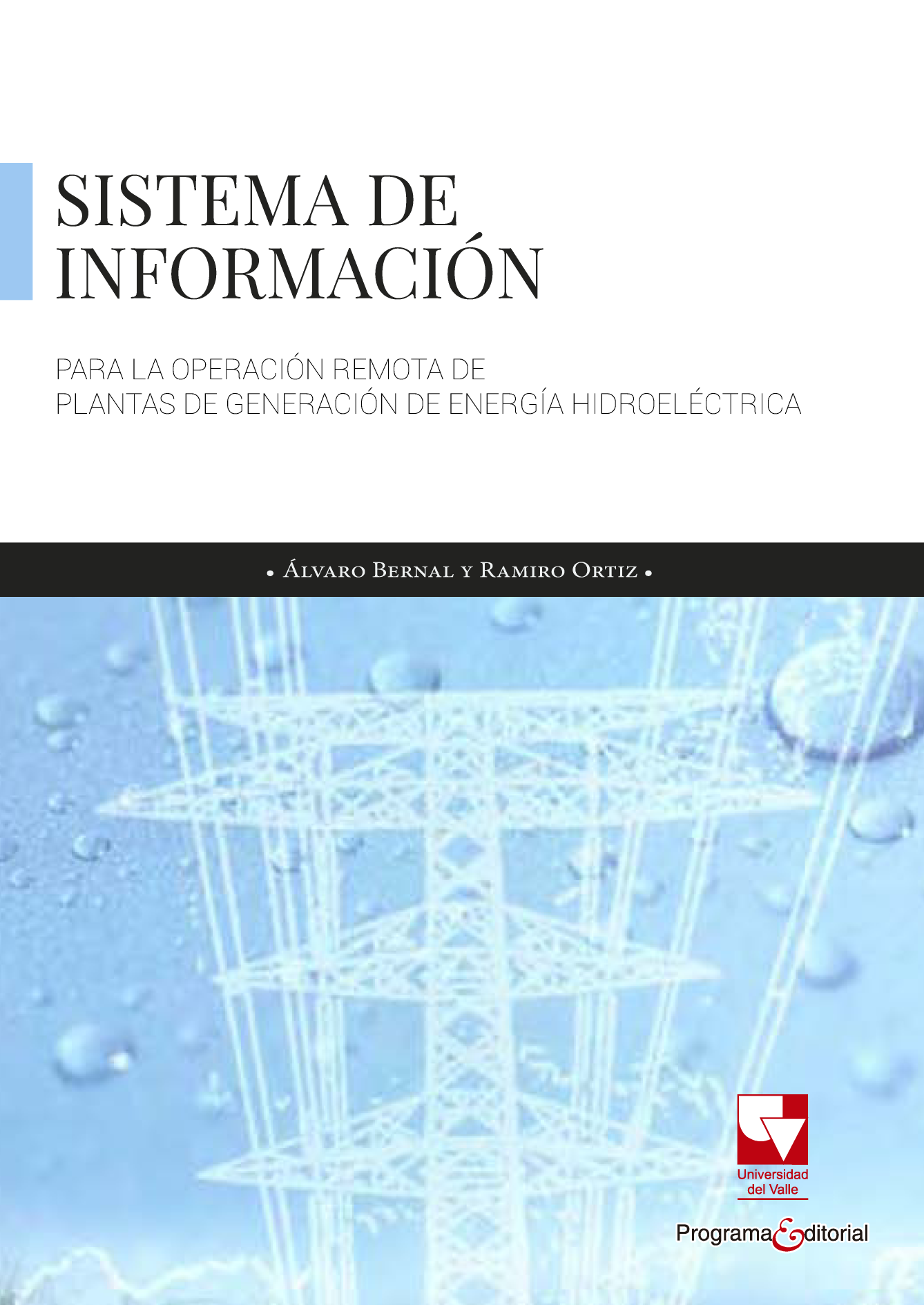 Sistema de información para la operación remota de plantas de generación de energía hidroeléctrica