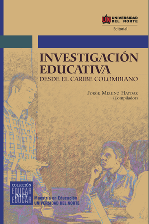 Investigación educativa desde el caribe colombiano