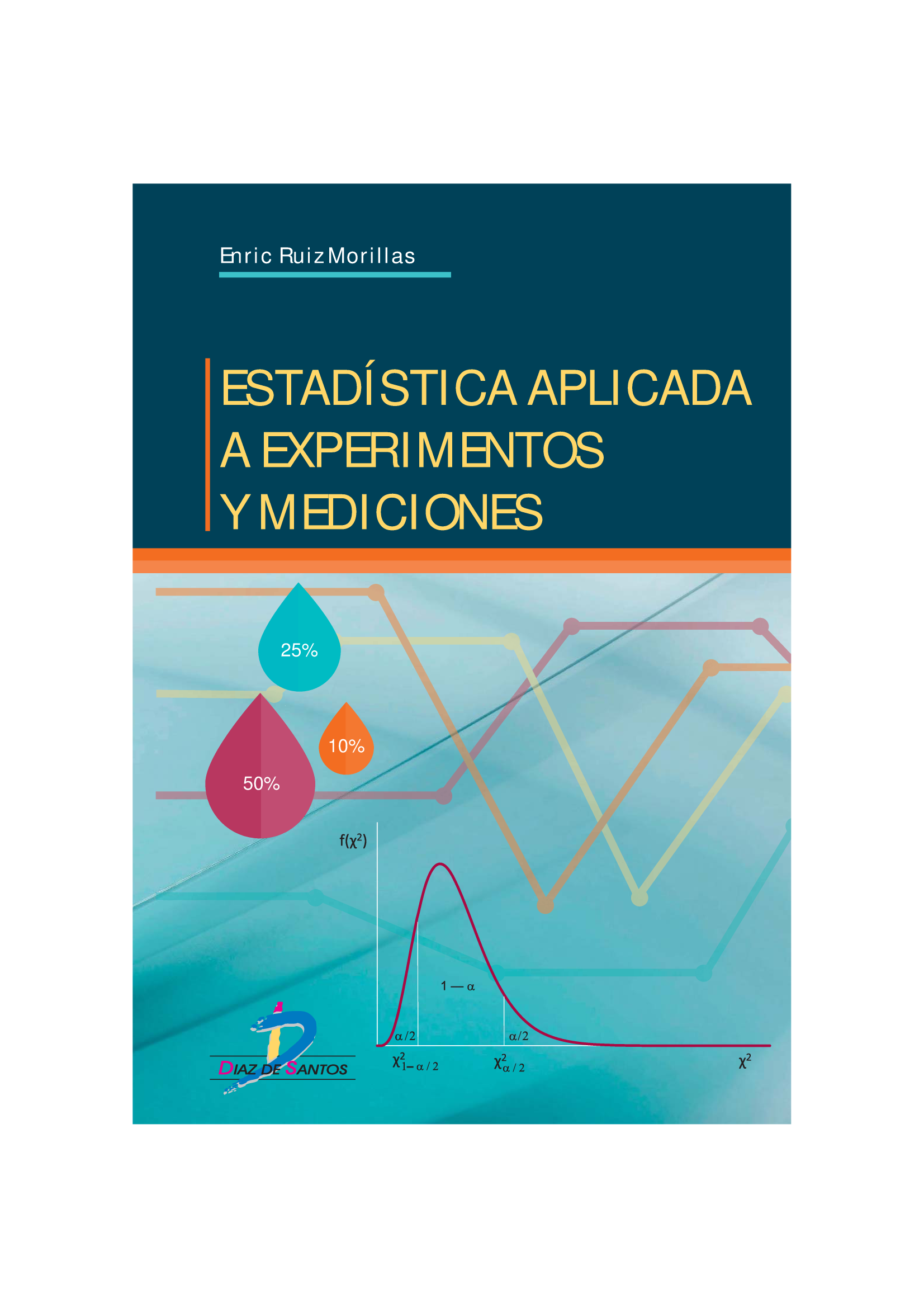 Estadística aplicada a experimentos y mediciones