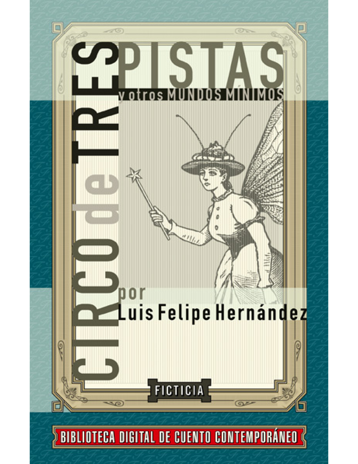 Circo de tres pistas y otros mundos
