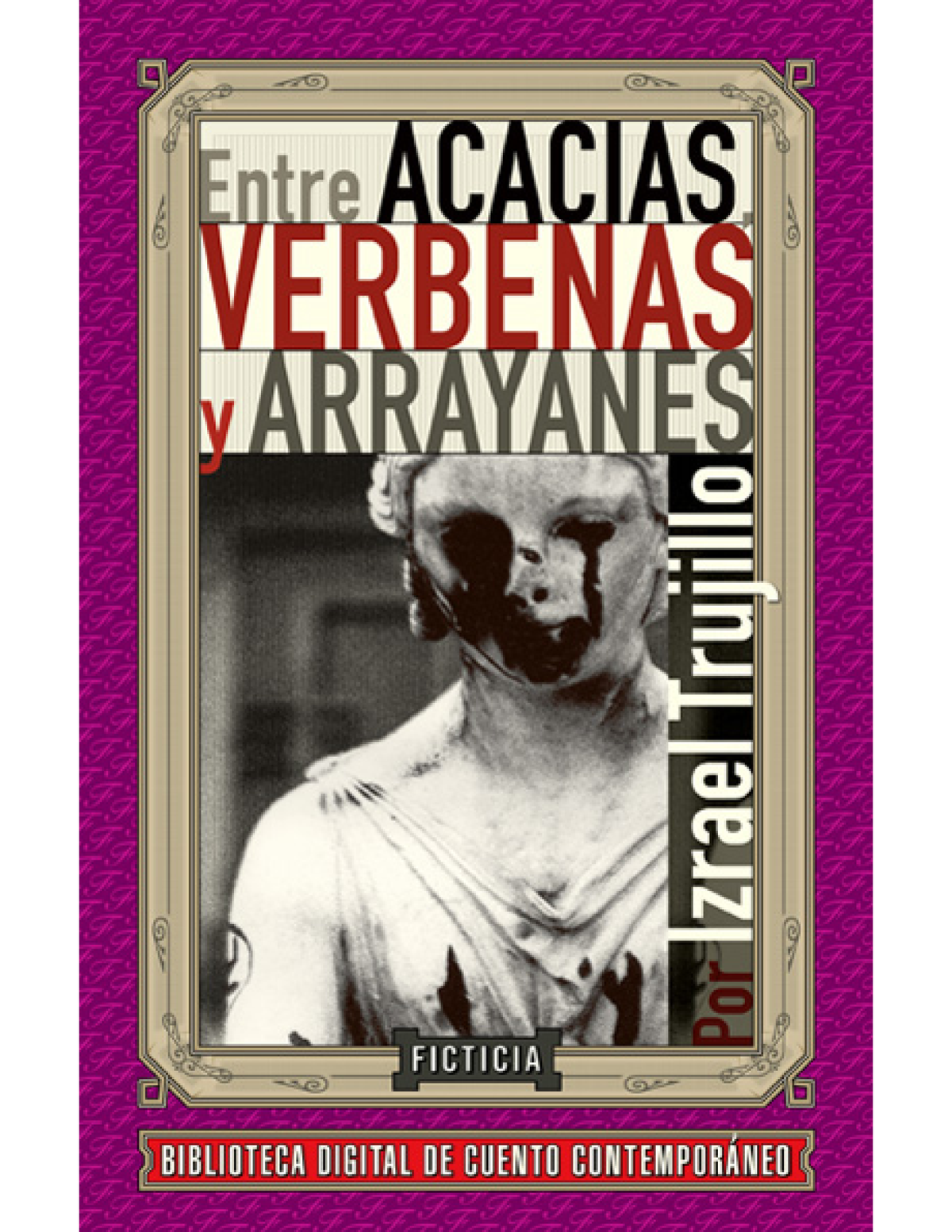 Entre acacias, verbenas y arrayanes