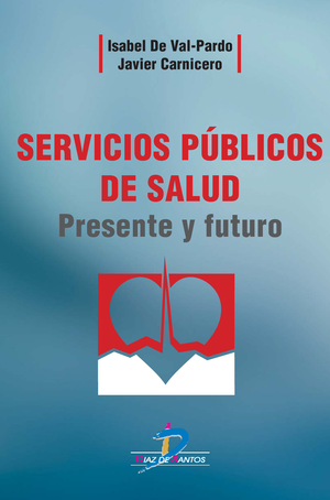 Servicios públicos de salud: presente y futuro