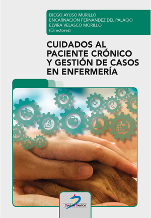 Cuidados al paciente crónico y gestión de casos en enfermería