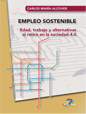 Empleo sostenible: edad, trabajo y alternativas al retiro en la sociedad 4.0