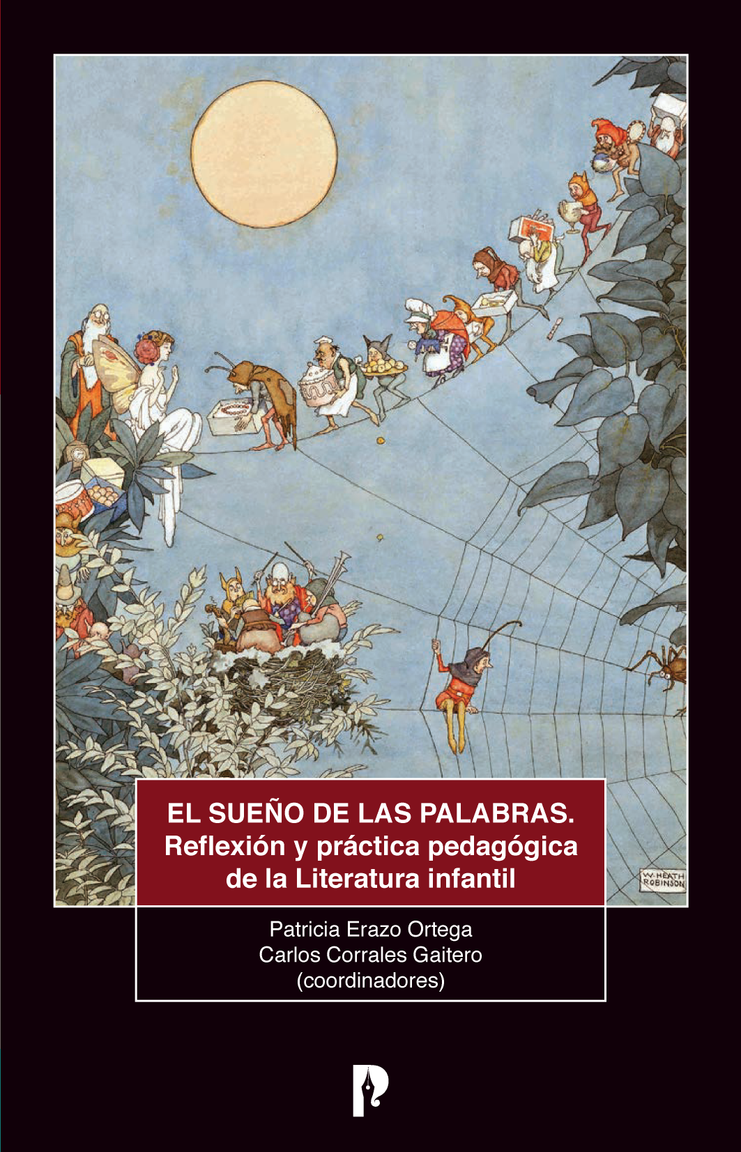 El sueño de las palabras: reflexión y práctica pedagógica de la literatura