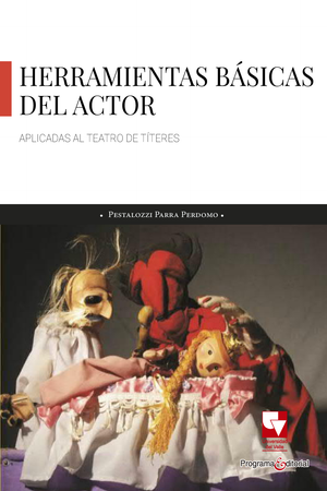 Herramientas básicas del actor aplicadas al teatro de títeres