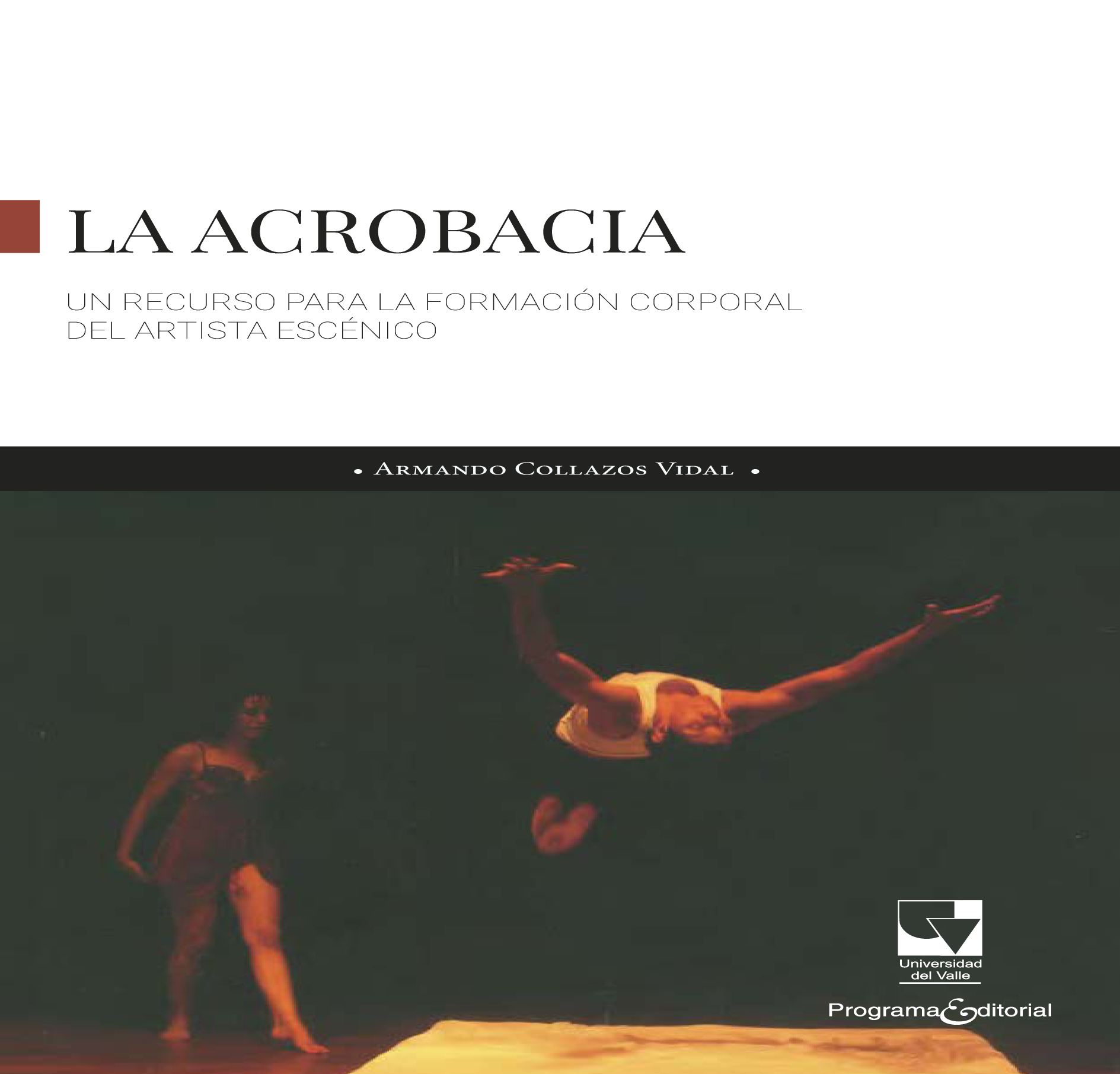 La acrobacia, un recurso para la formación corporal del artista escénico