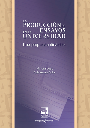 La producción de ensayos en la universidad: una propuesta didáctica