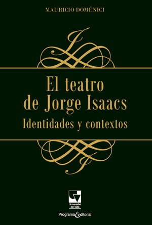 El teatro de Jorge Isaacs: identidades y contextos
