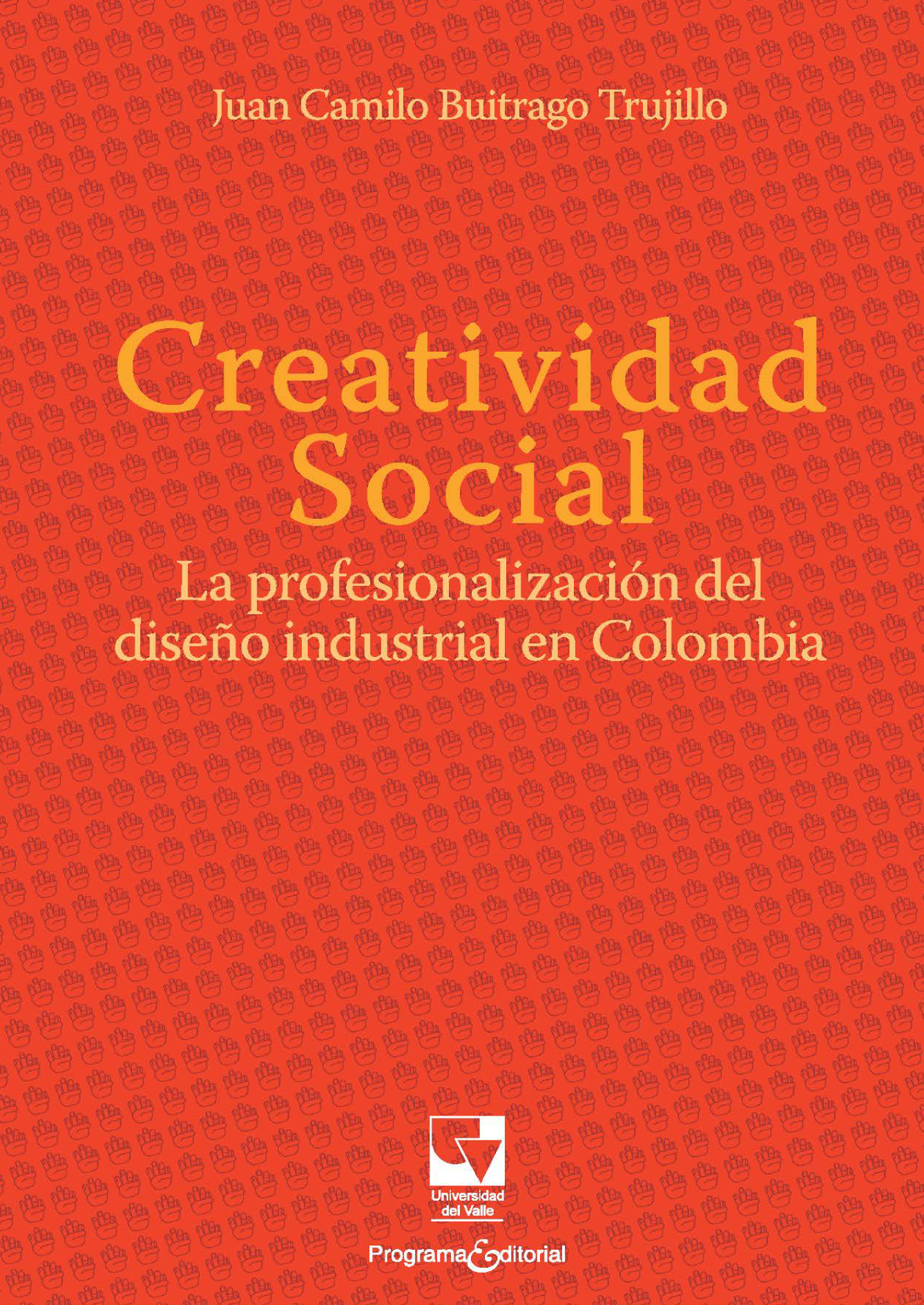 Creatividad social: la profesionalización del diseño industrial en Colombia