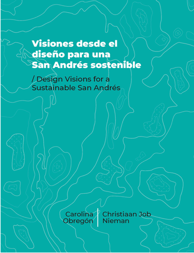 Visiones desde el diseño para una San Andrés sostenible