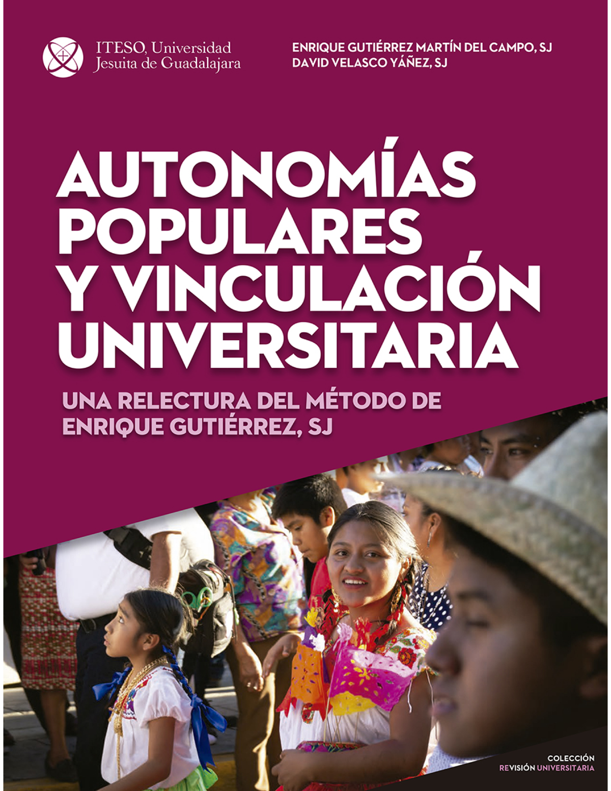 Autonomías populares y vinculación universitaria