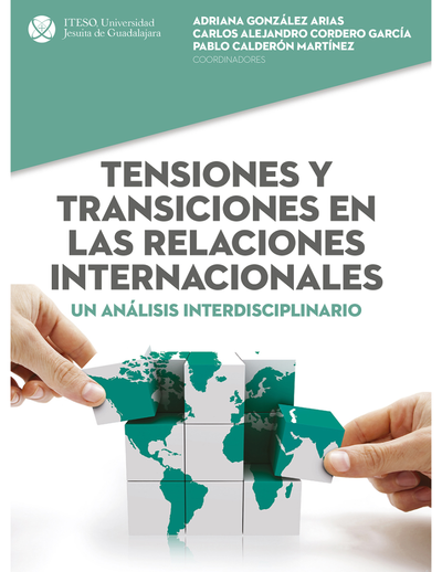 Tensiones y transiciones en las relaciones internacionales