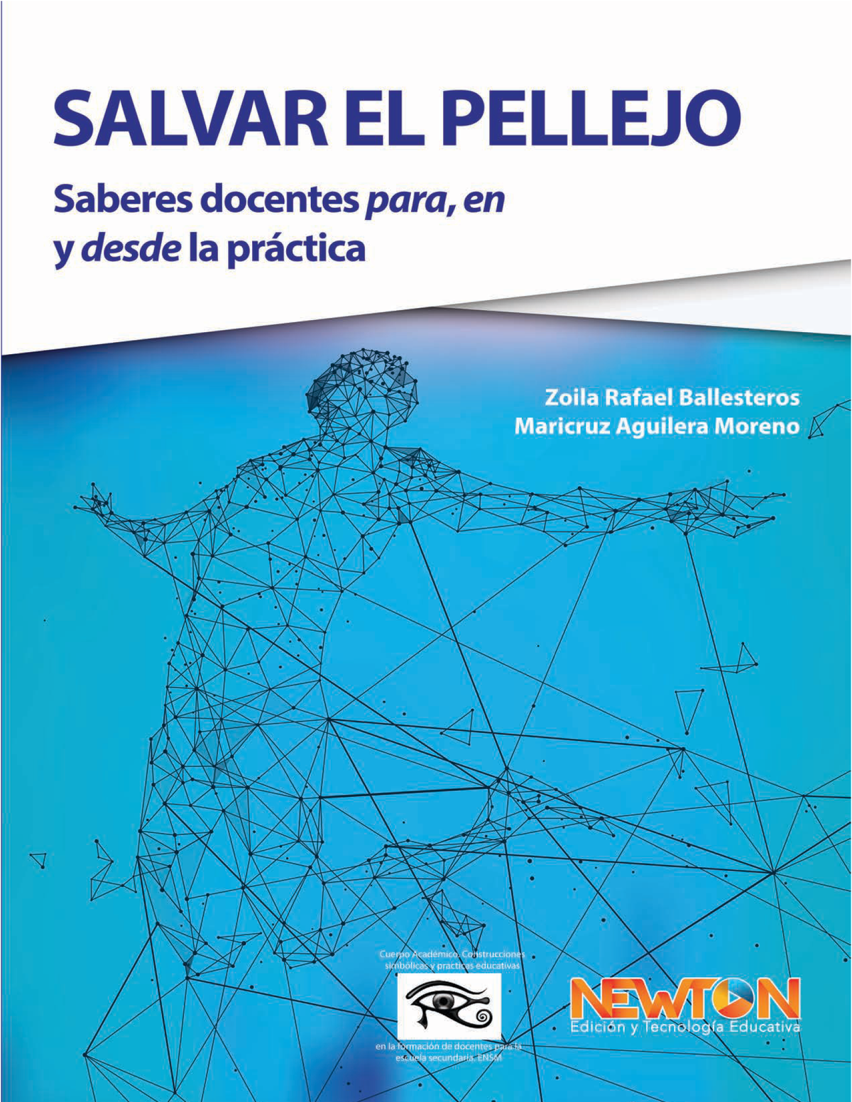 Salvar el pellejo: saberes docentes para, en y desde la práctica
