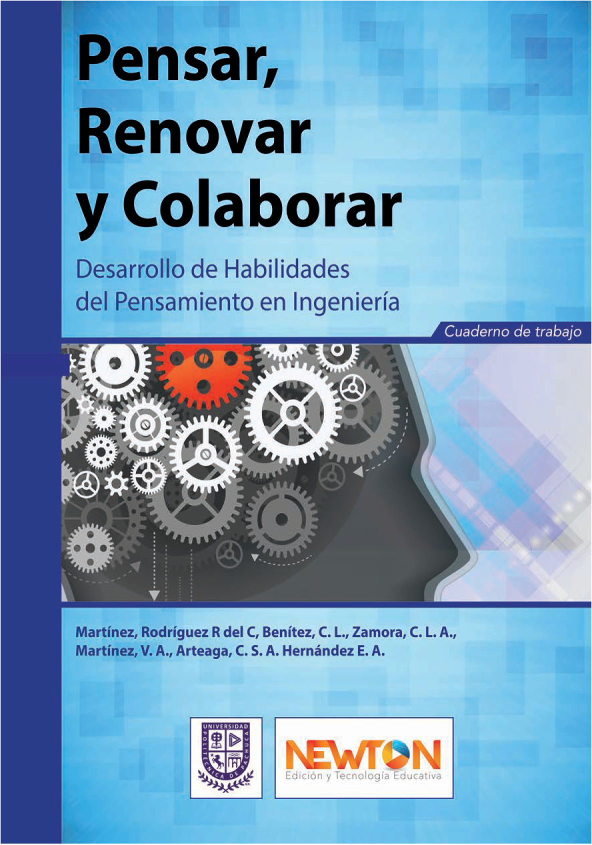 Pensar, renovar y colaborar: desarrollo de habilidades del pensamiento en ingeniería