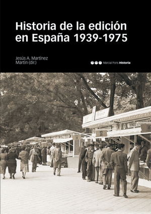 Historia de la Edición en España (1939-1975)