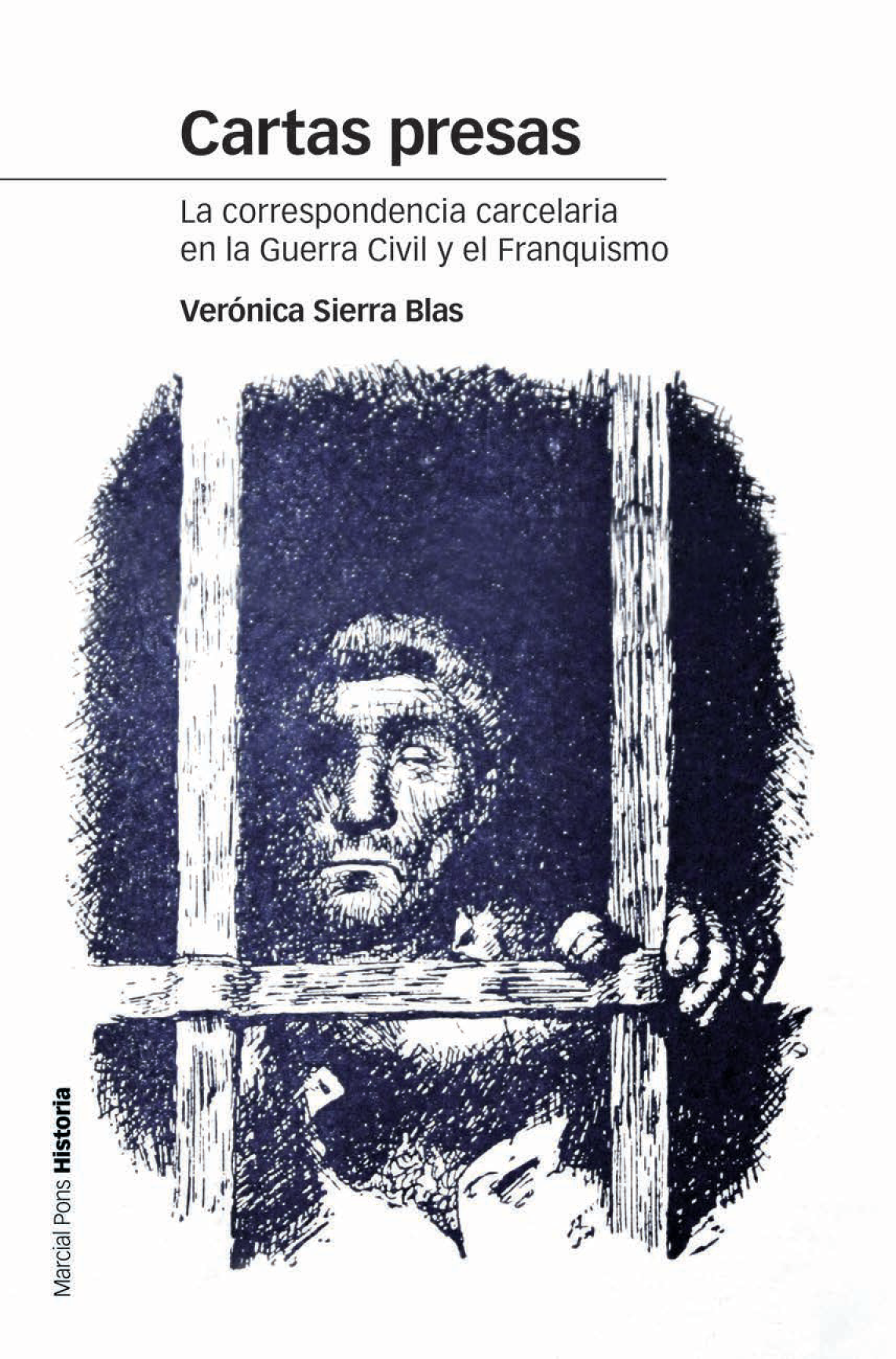 Cartas presas: la correspondencia carcelaria en la Guerra Civil y el Franquismo