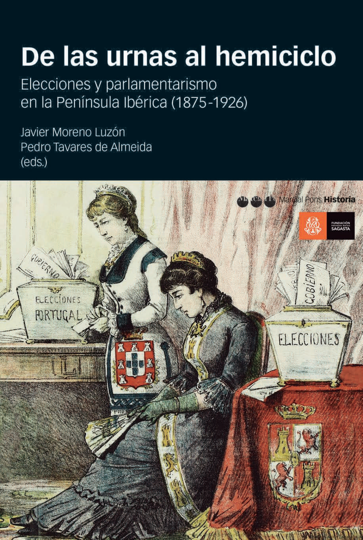 De las urnas al hemiciclo: elecciones y parlamentarismo en la Península Ibérica (1875-1926)
